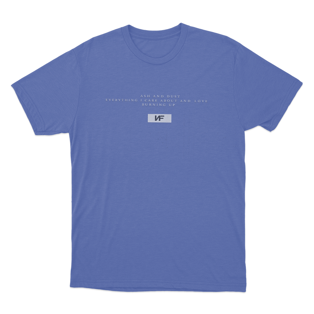Ash And Dust Quote Unisex T Shirt Blue Ash And Dust Quote Unisex T Shirt Blue