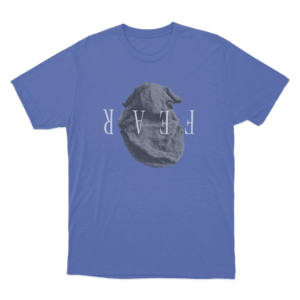 Fear Reverse Text Unisex T Shirt Blue