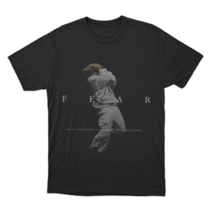 Fear Unisex T Shirt Black